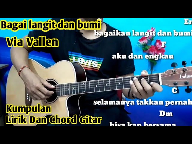 Chord Bagai Langit dan Bumi oleh Via Vallen