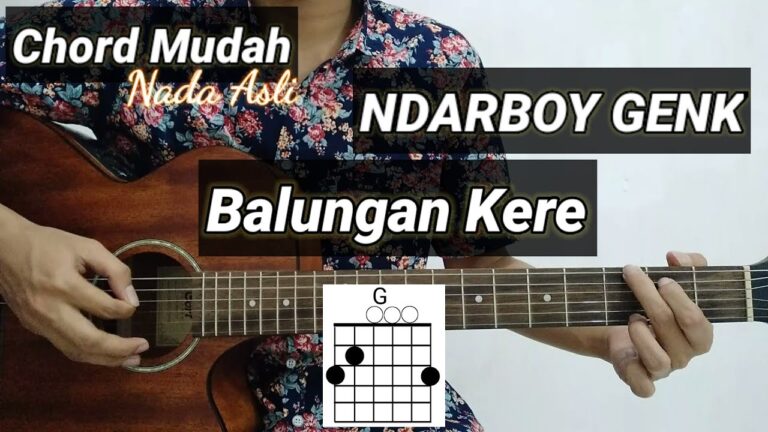 Chord Balungan Kere oleh Ndarboy Genk