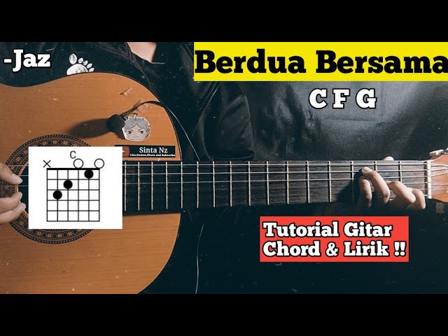 Chord Berdua Bersama oleh Jaz