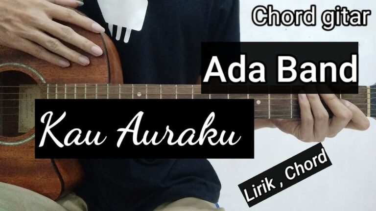 Chord Kau Auraku oleh Ada Band