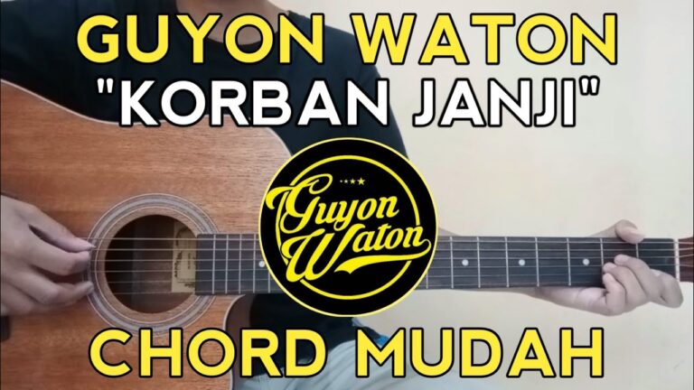 Chord Korban Janji oleh GuyonWaton