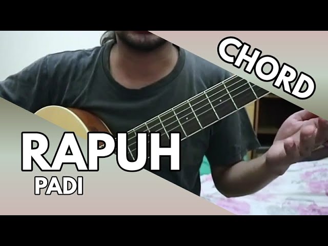 Chord Rapuh oleh Padi