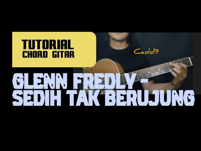 Chord Sedih Tak Berujung oleh Glenn Fredly