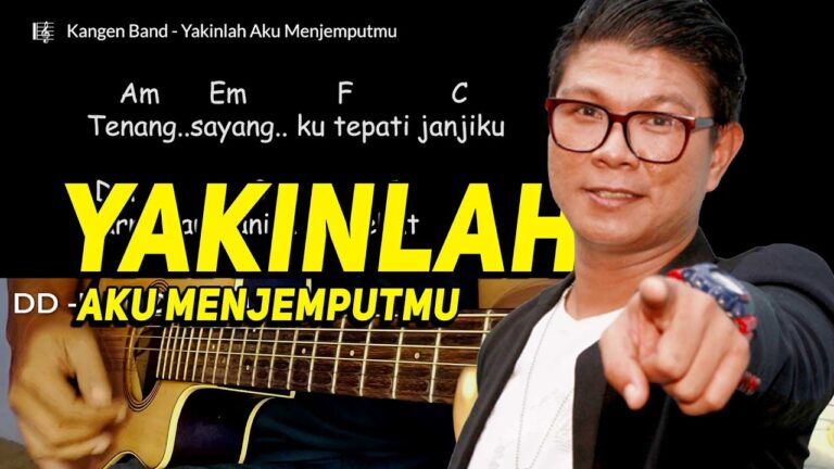 Chord Yakinlah Aku Menjemputmu oleh Kangen Band