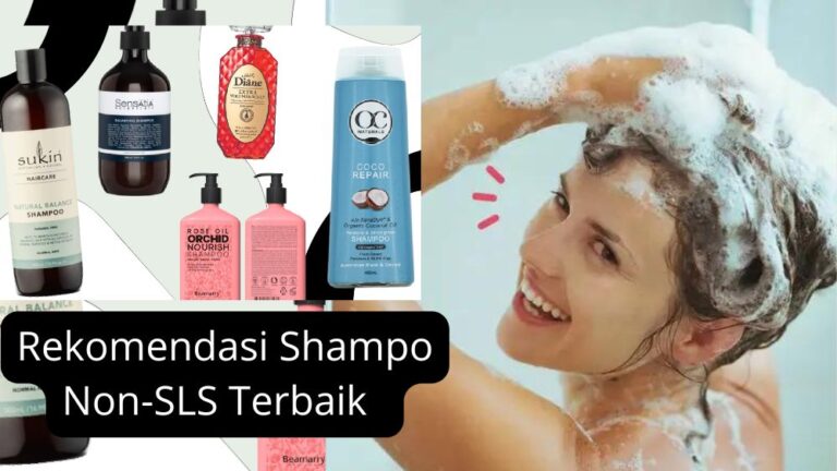 Shampo Ramah Rambut: 4 Pilihan Tanpa SLS yang Terbaik!