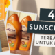 Temukan 4 Sunscreen Terbaik untuk Kulit Kusammu!