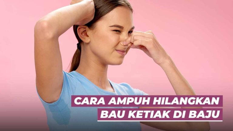 Tips Ampuh Mengatasi Bau Ketiak pada Pakaian