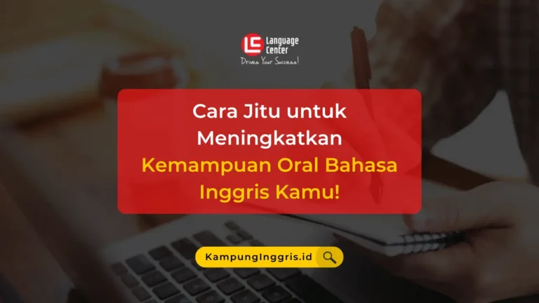 Program Bahasa Inggris: Pilihan Terbaik untuk Meningkatkan Kemampuan Bahasa Inggris Kamu